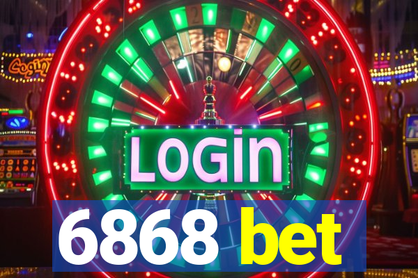 6868 bet